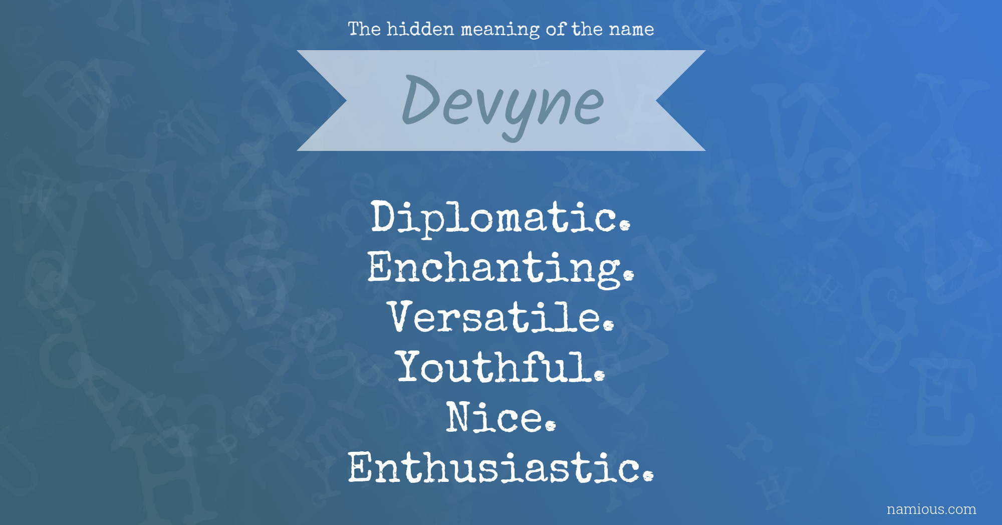 The hidden meaning of the name Devyne