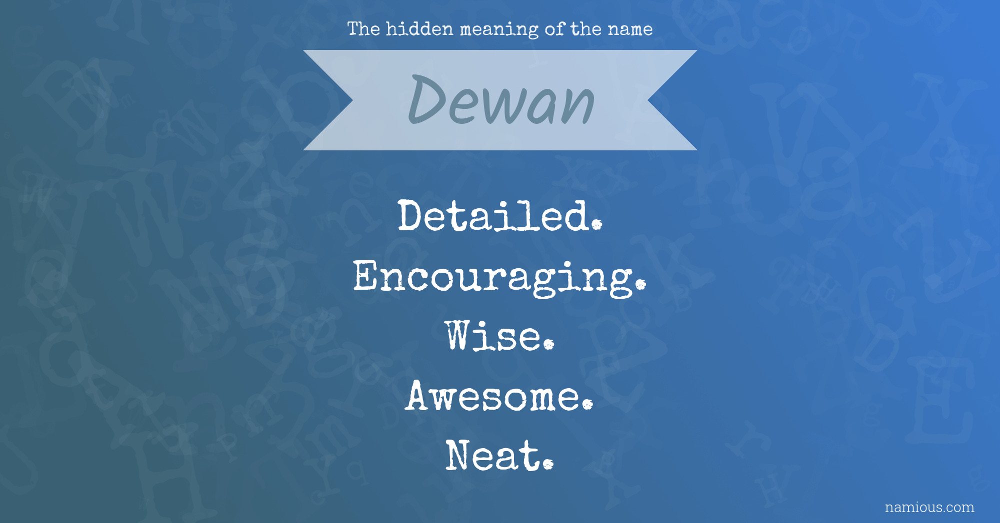 The hidden meaning of the name Dewan