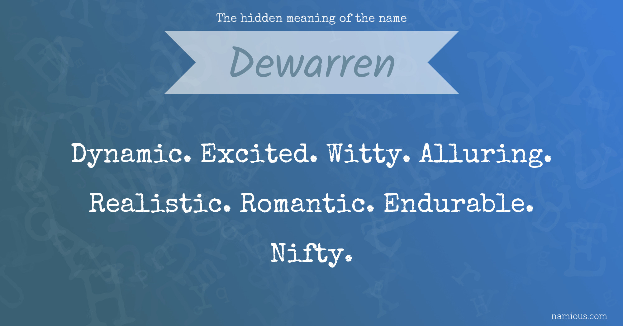 The hidden meaning of the name Dewarren