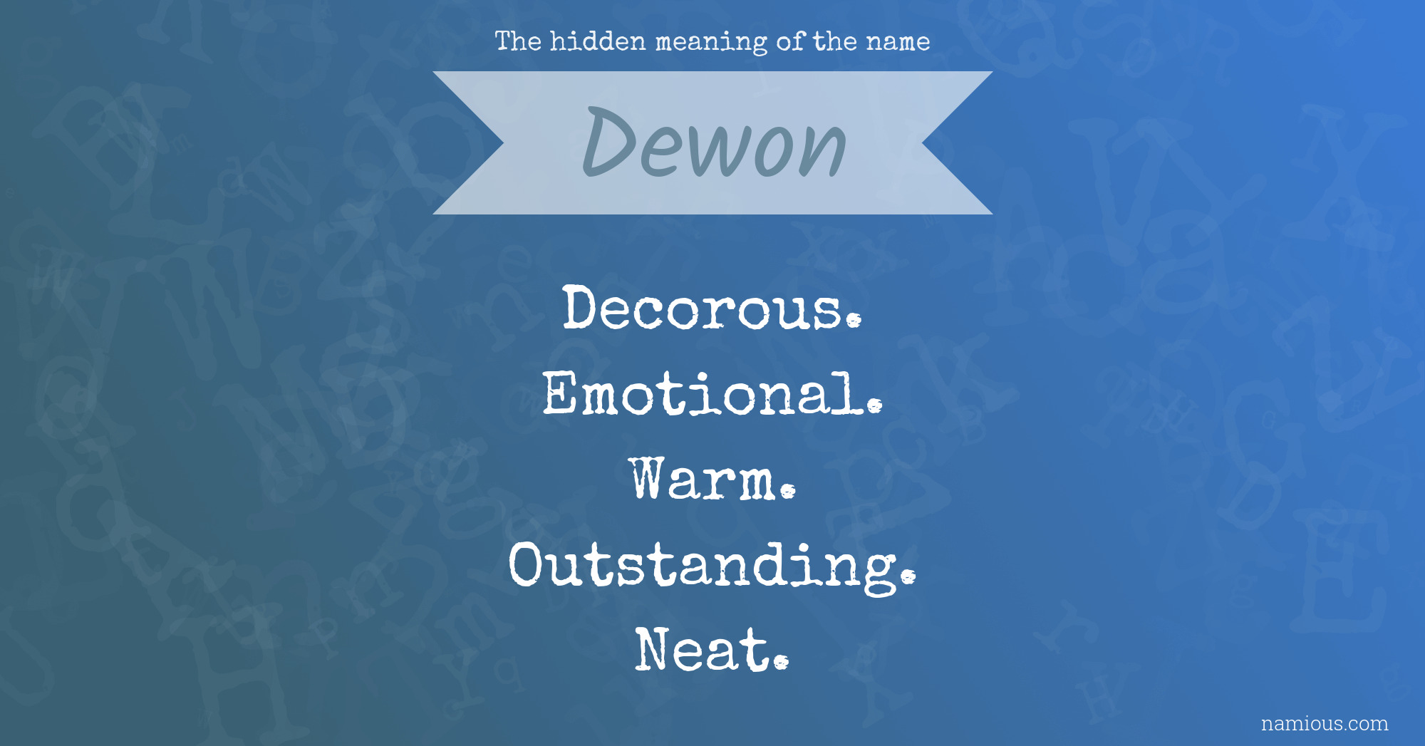 The hidden meaning of the name Dewon