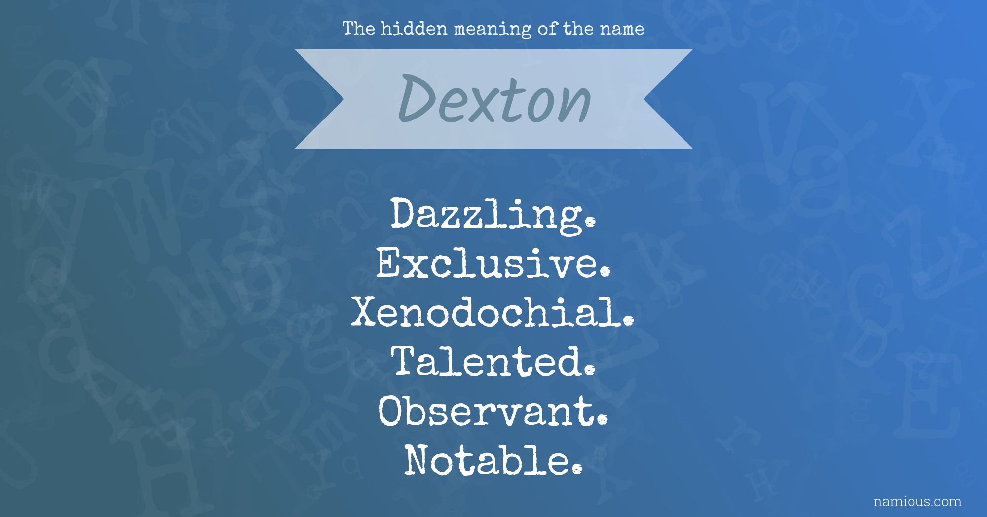 Name with dexton in deals it