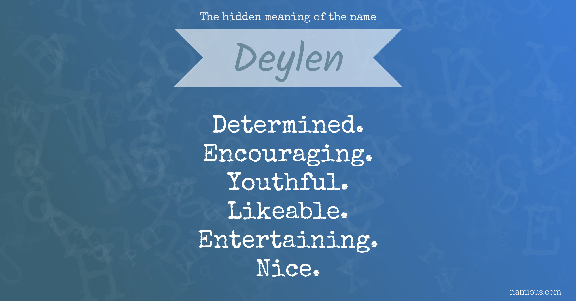 The hidden meaning of the name Deylen