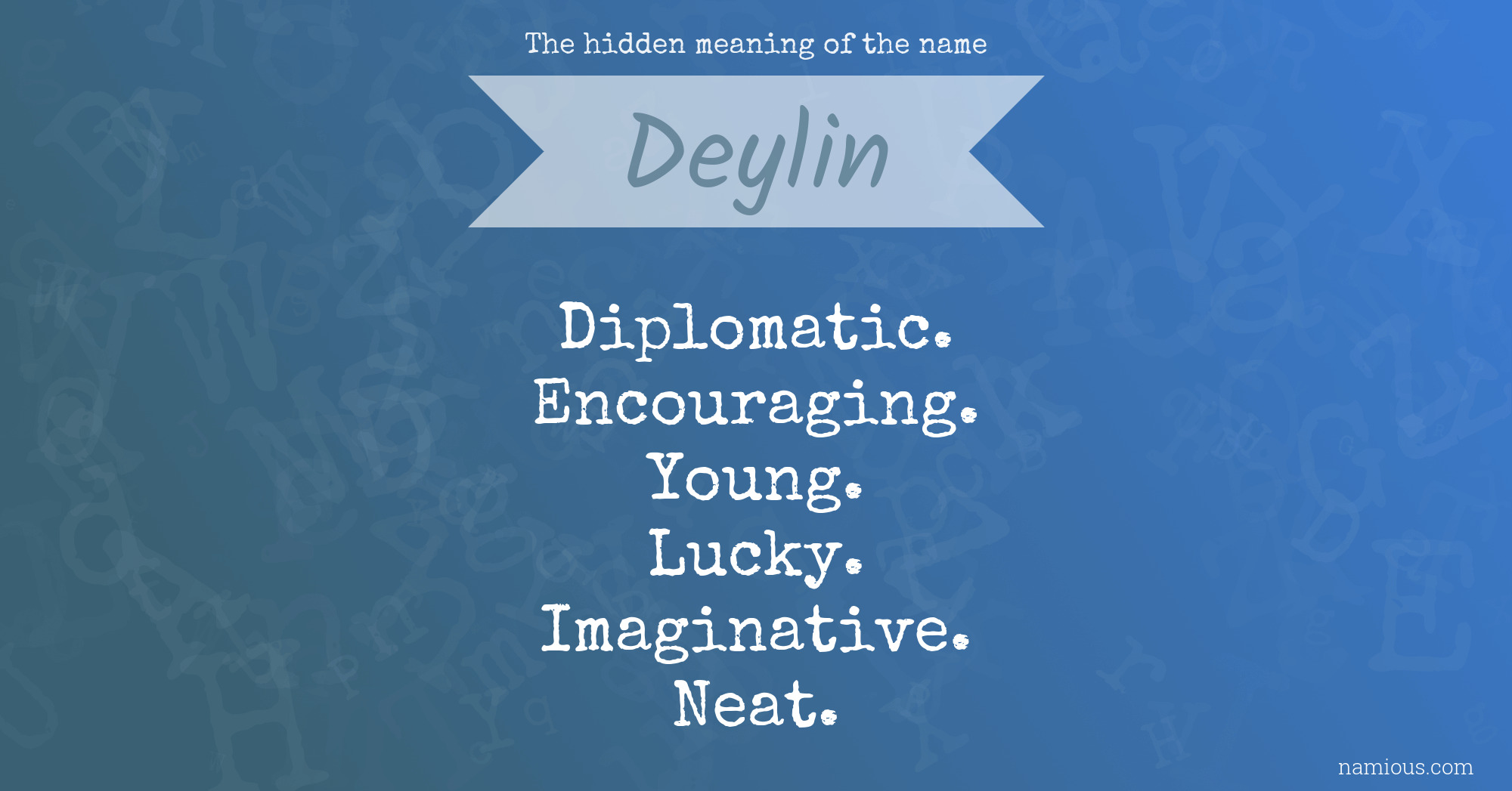 The hidden meaning of the name Deylin