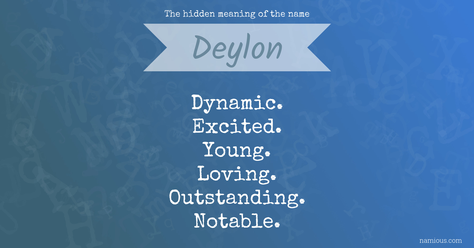 The hidden meaning of the name Deylon