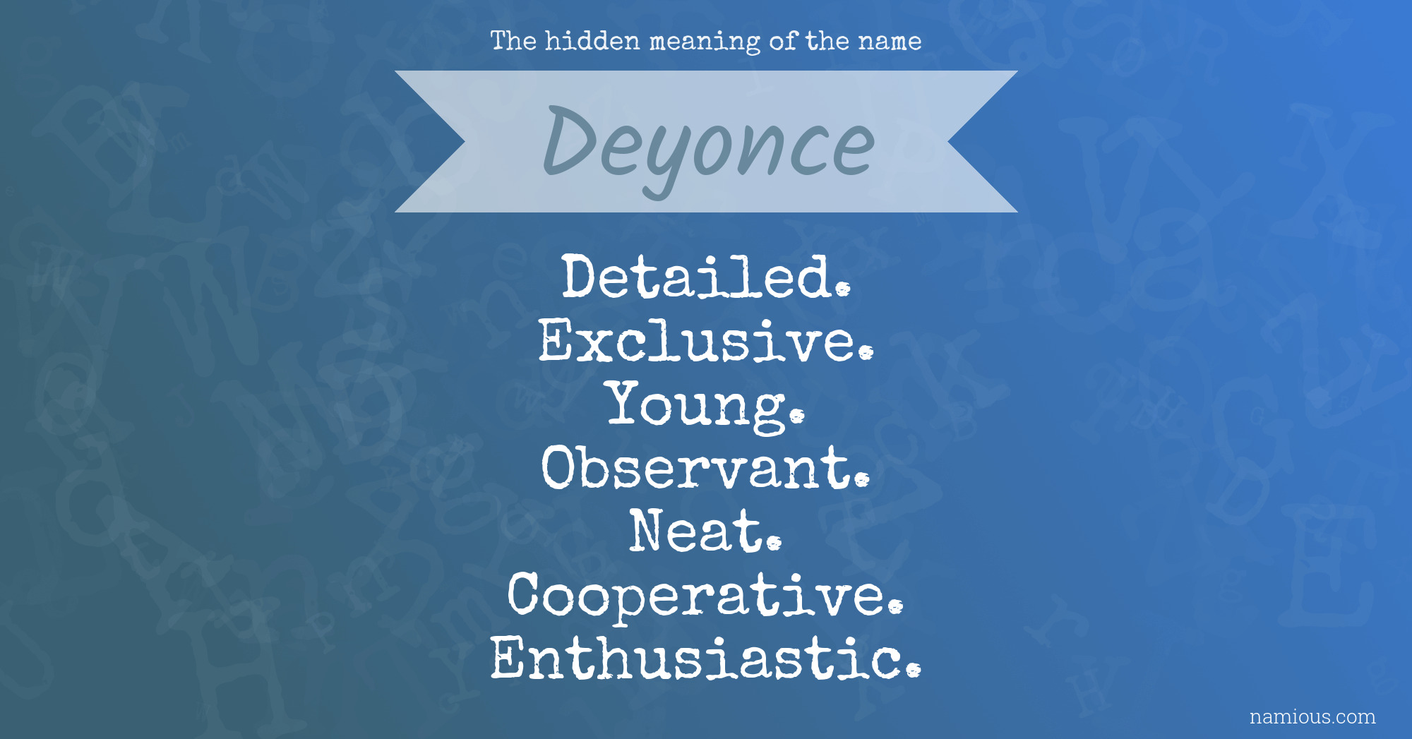 The hidden meaning of the name Deyonce