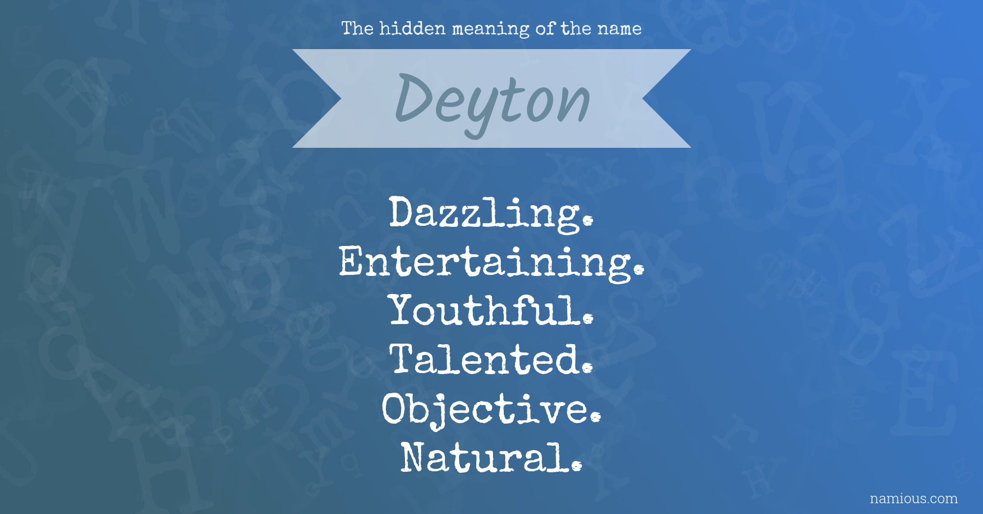 The hidden meaning of the name Deyton