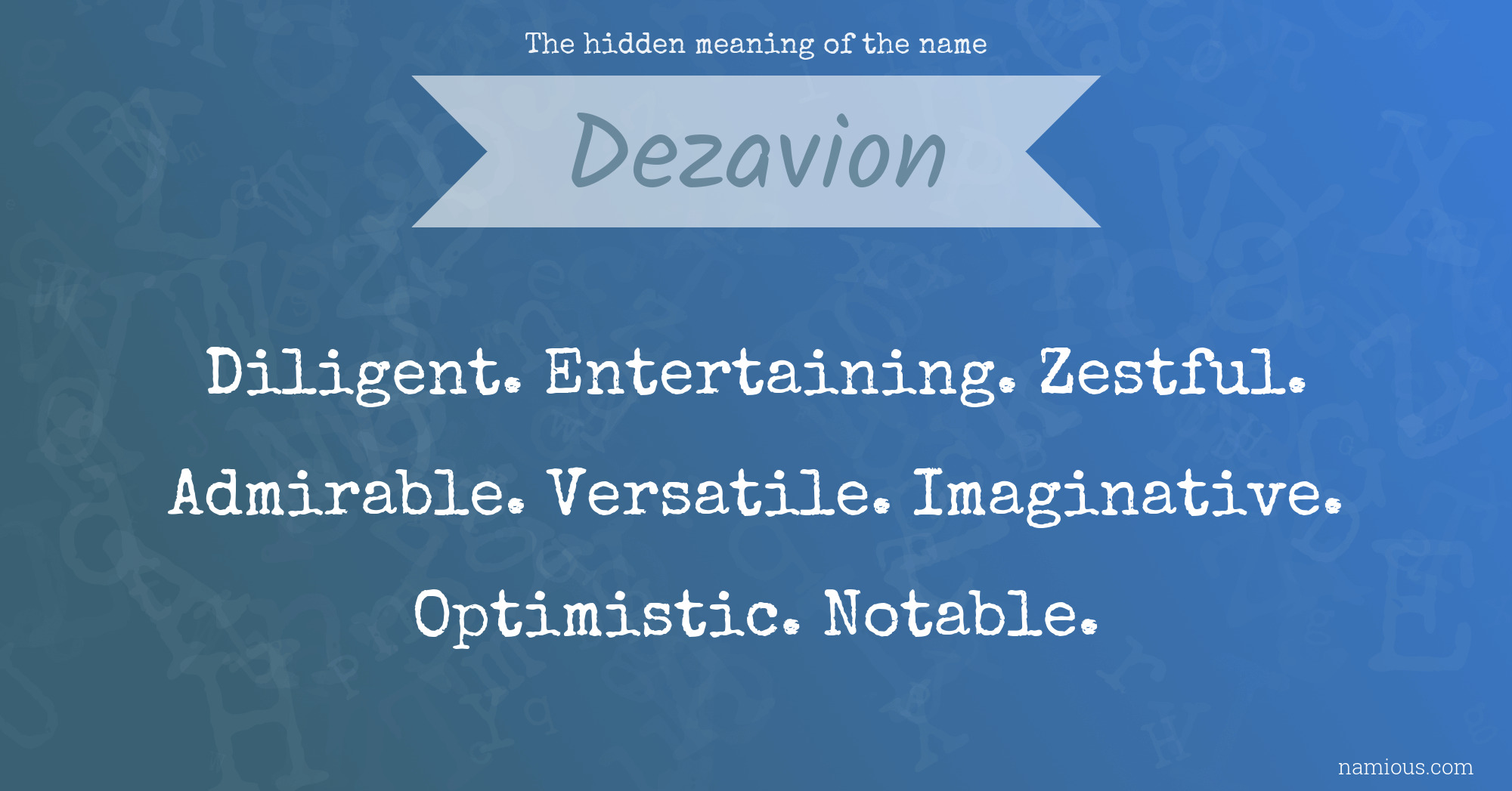 The hidden meaning of the name Dezavion