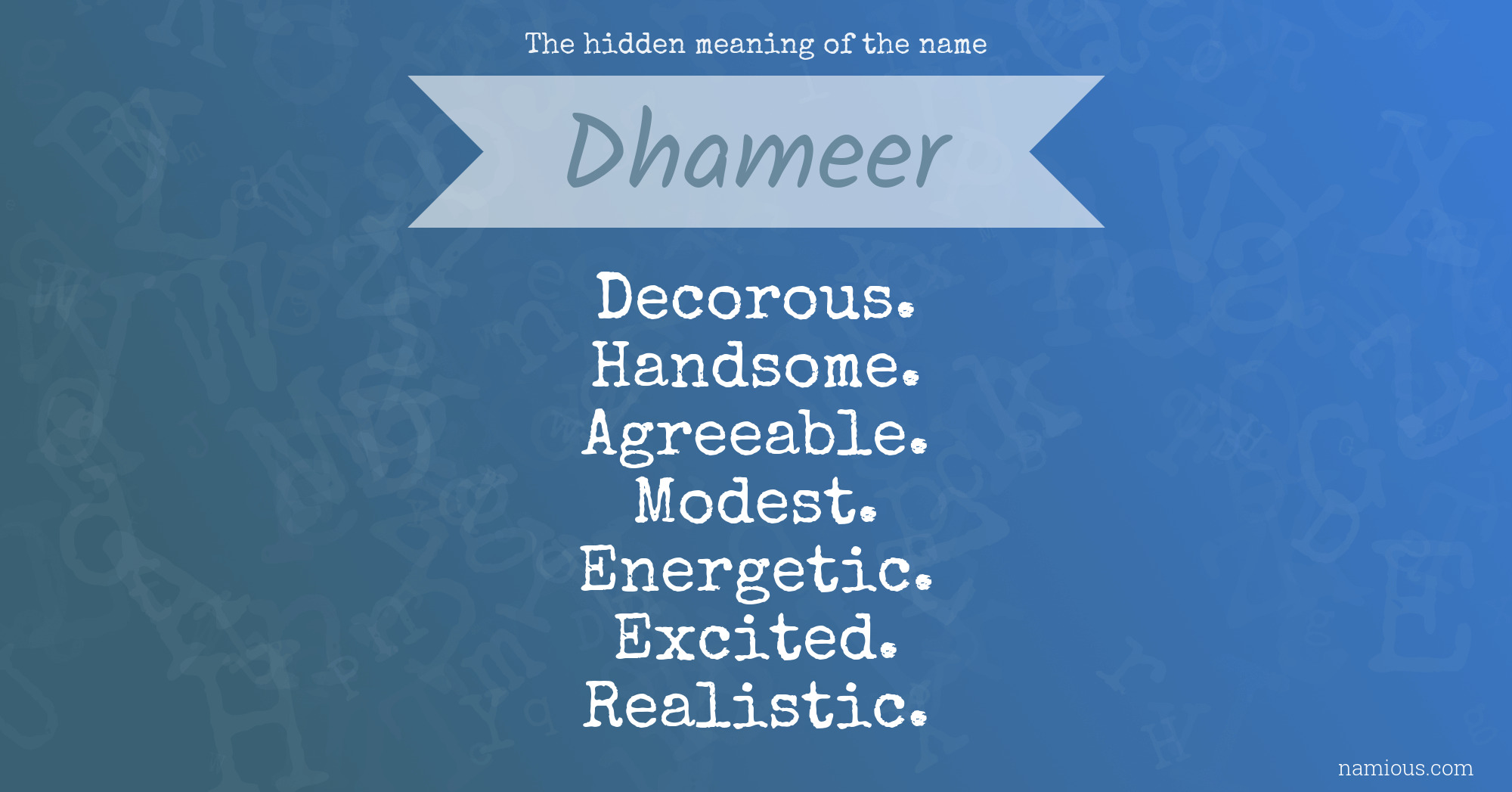 The hidden meaning of the name Dhameer