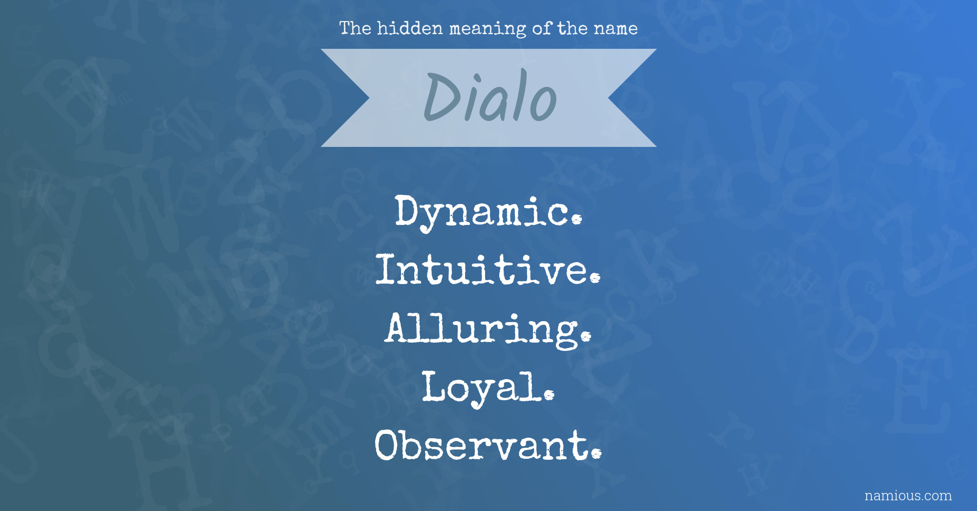 The hidden meaning of the name Dialo