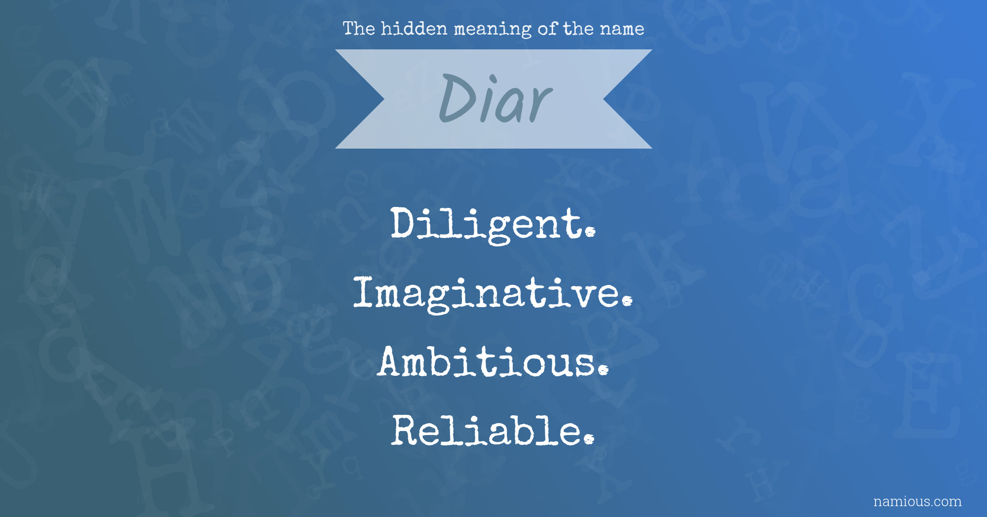 The hidden meaning of the name Diar