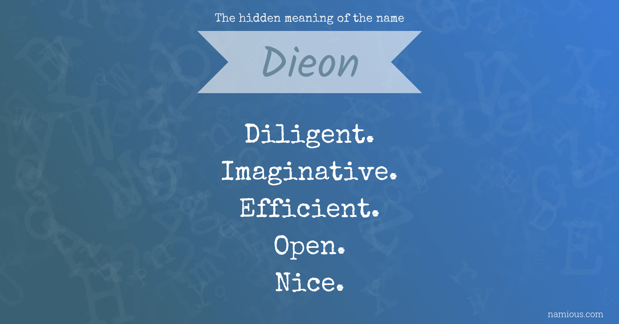 The hidden meaning of the name Dieon