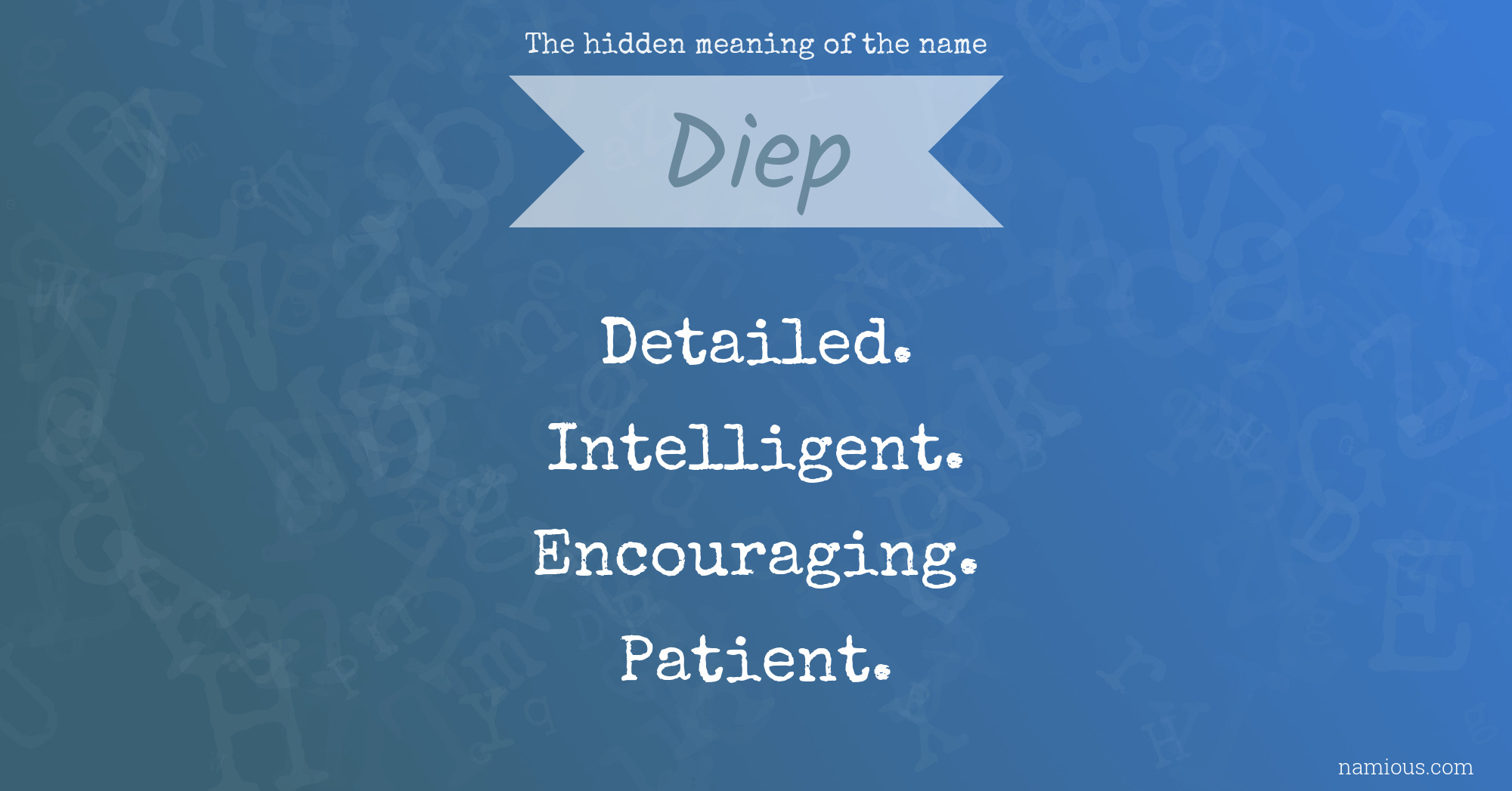 The hidden meaning of the name Diep