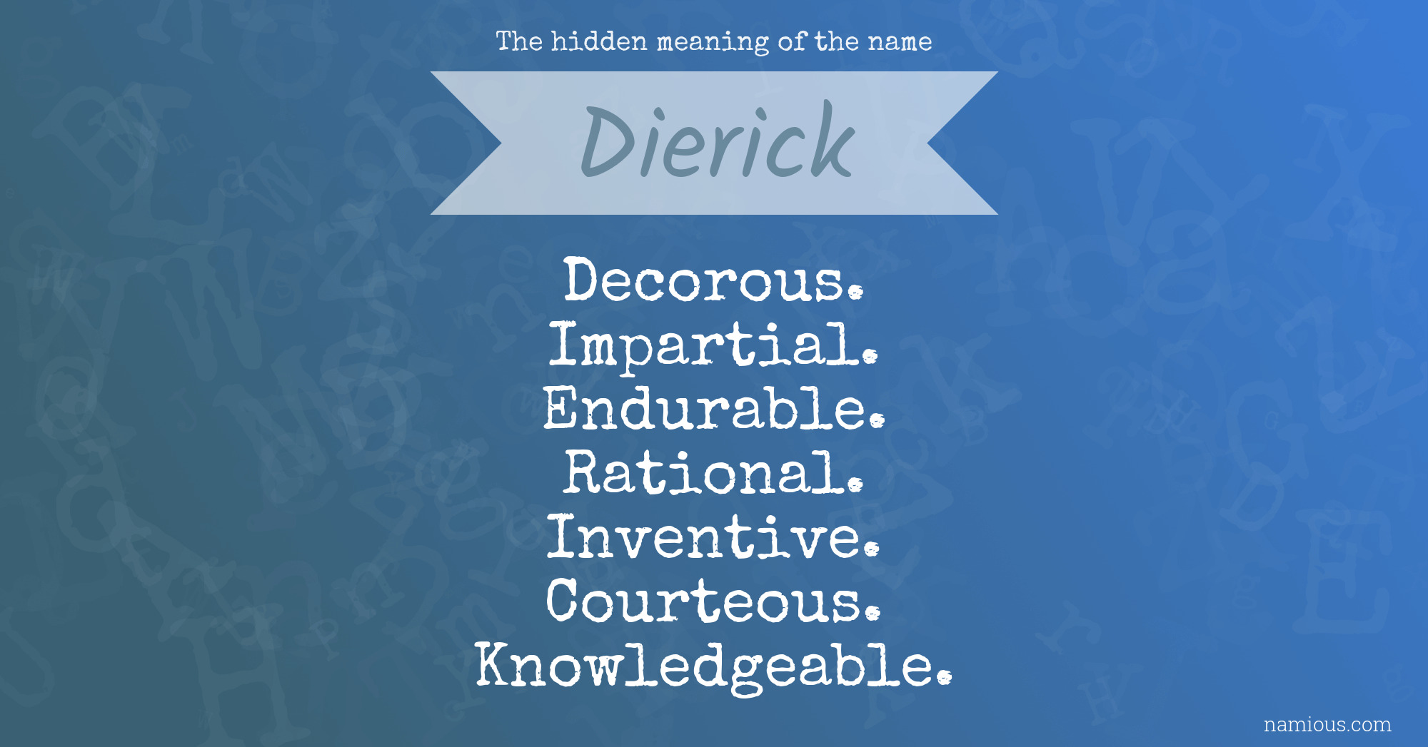 The hidden meaning of the name Dierick