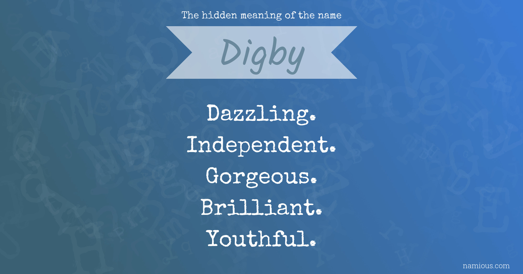 The hidden meaning of the name Digby