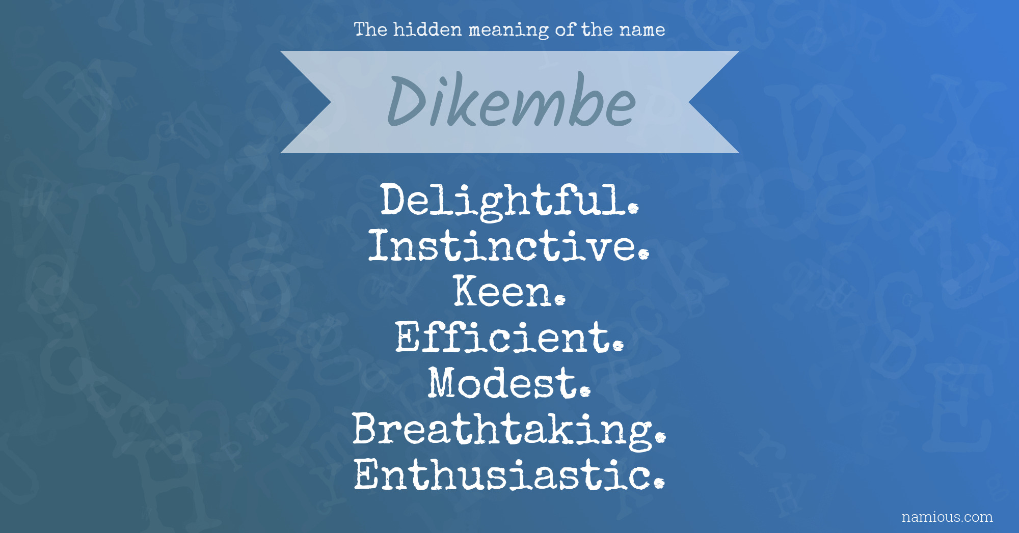 The hidden meaning of the name Dikembe