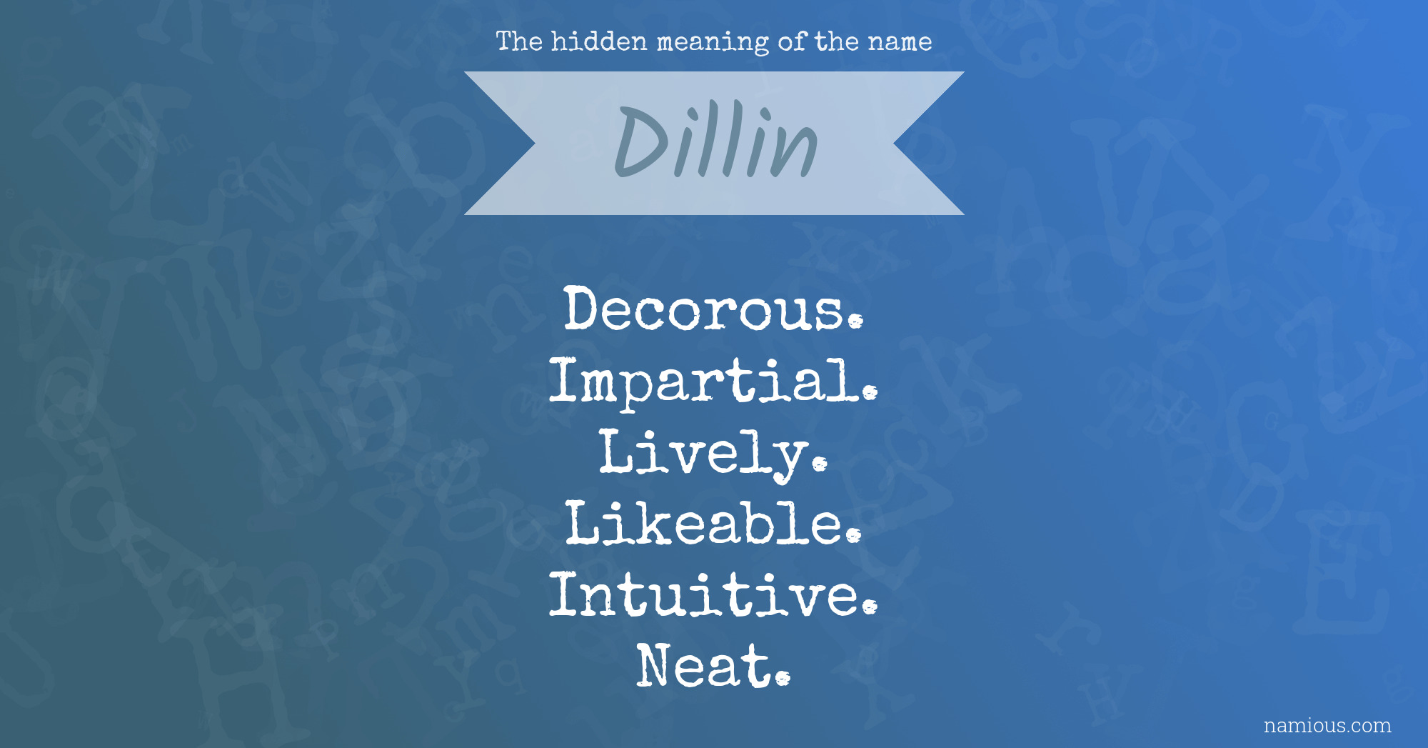 The hidden meaning of the name Dillin