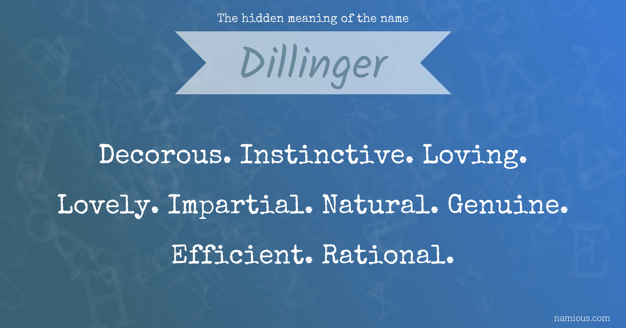 The hidden meaning of the name Dillinger