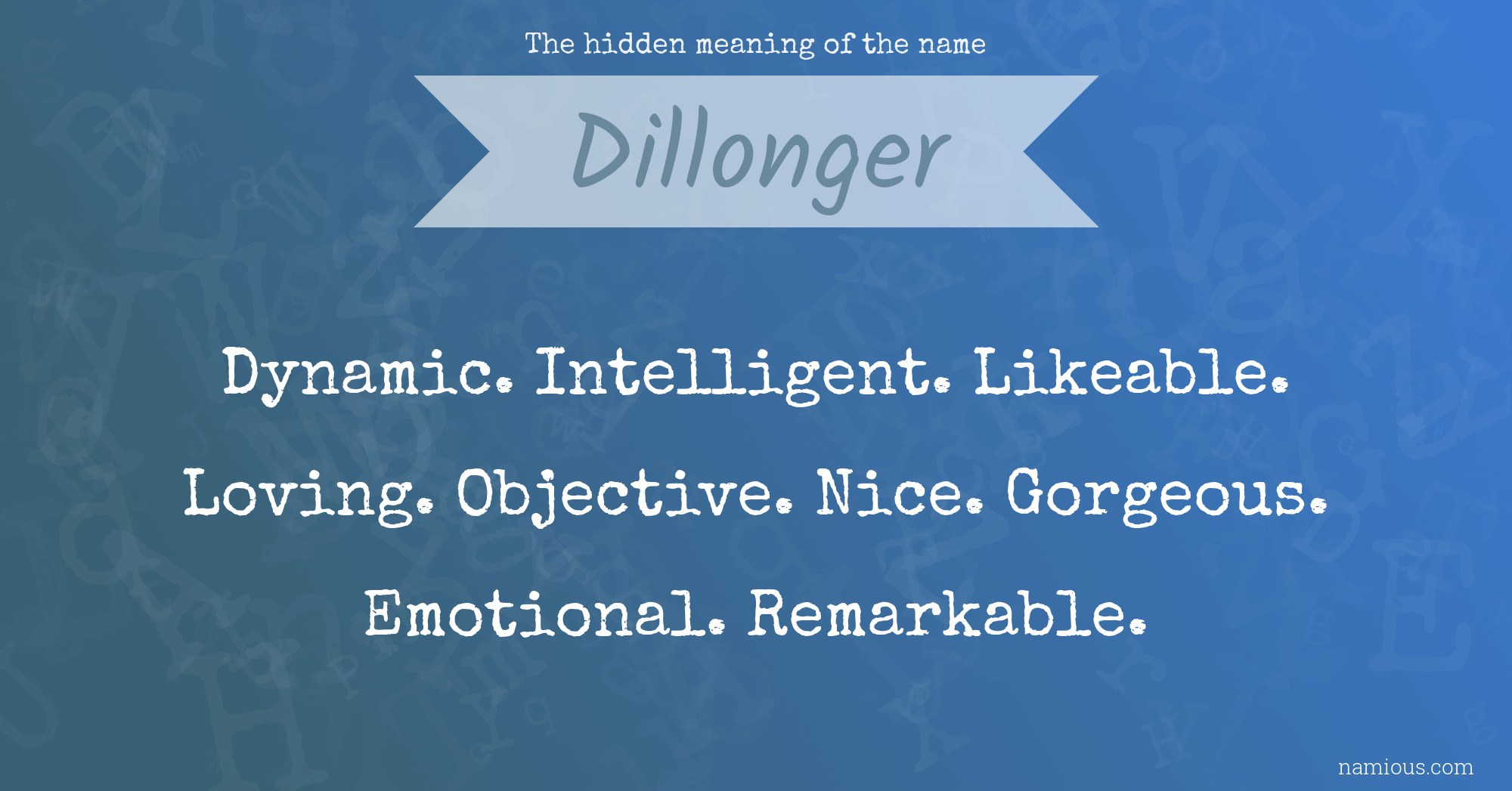 The hidden meaning of the name Dillonger