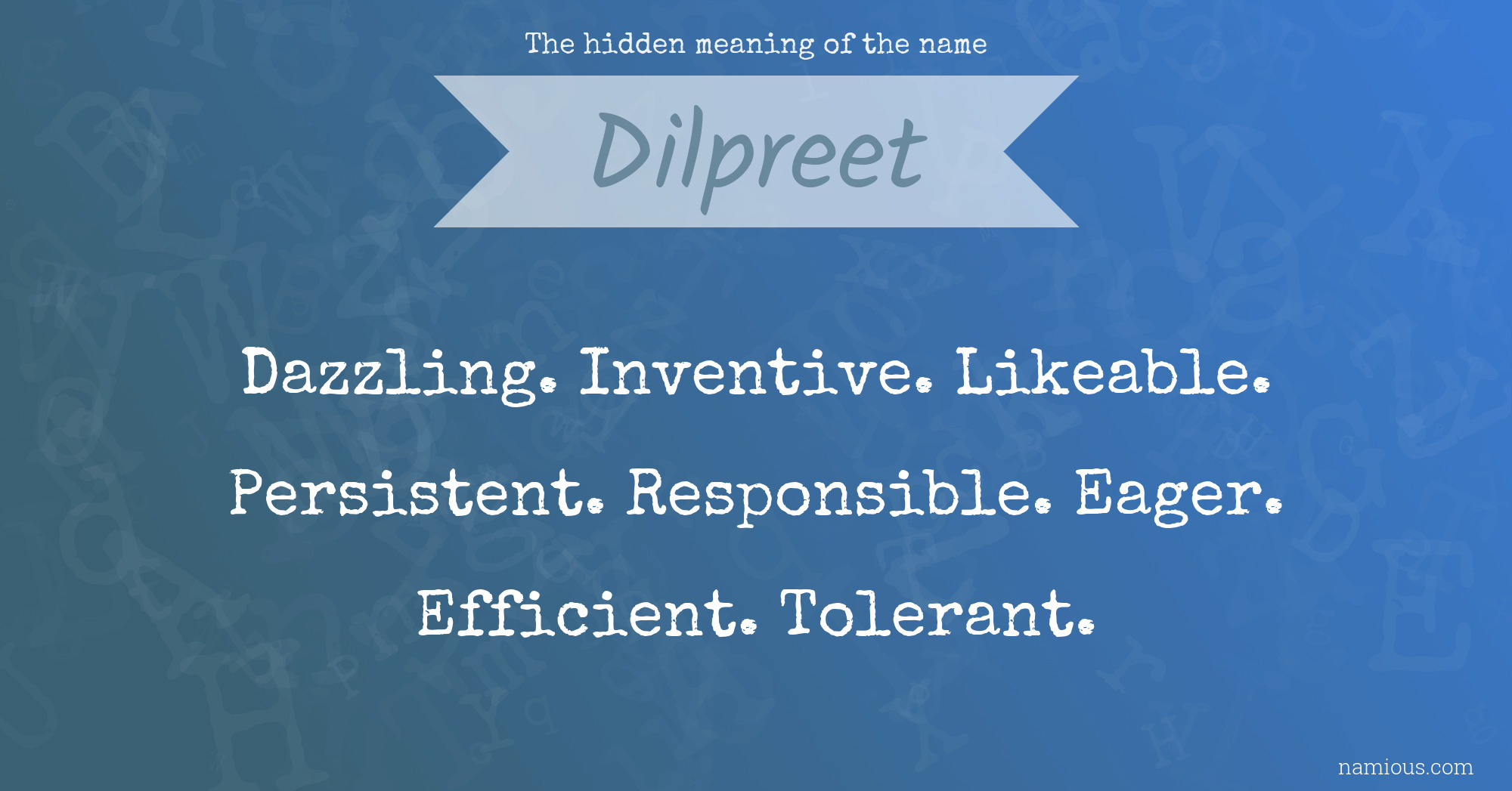 The hidden meaning of the name Dilpreet