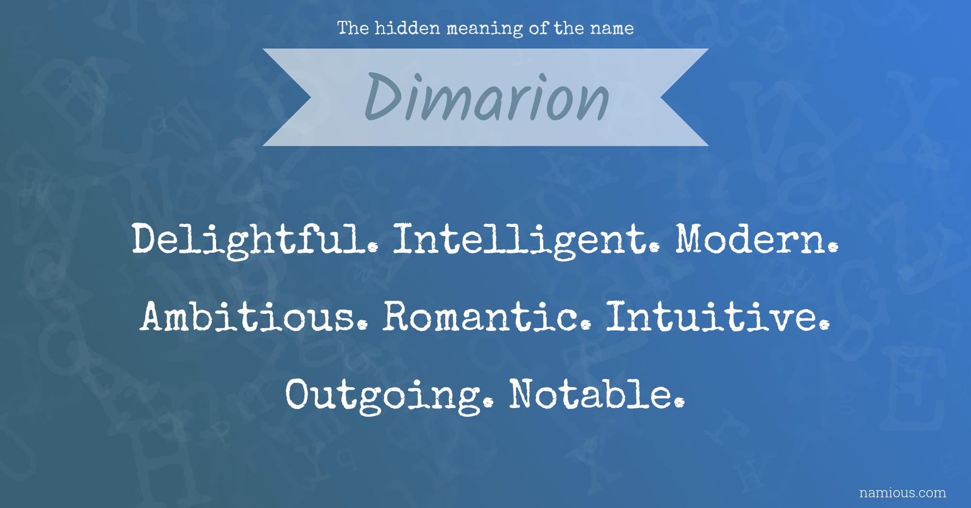 The hidden meaning of the name Dimarion