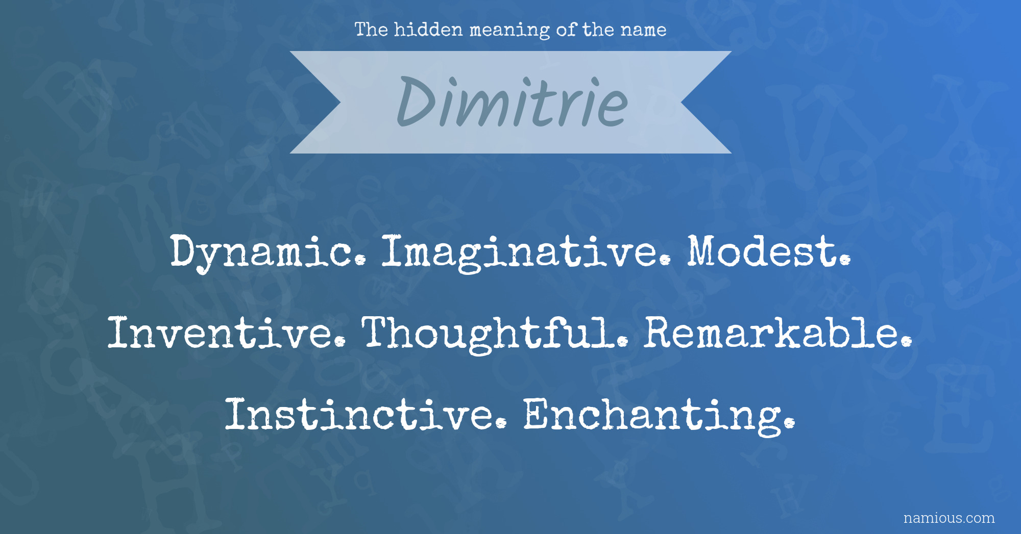 The hidden meaning of the name Dimitrie