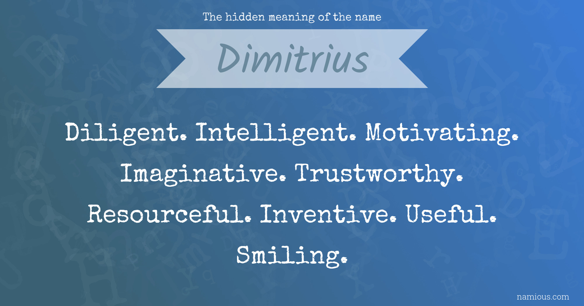 The hidden meaning of the name Dimitrius