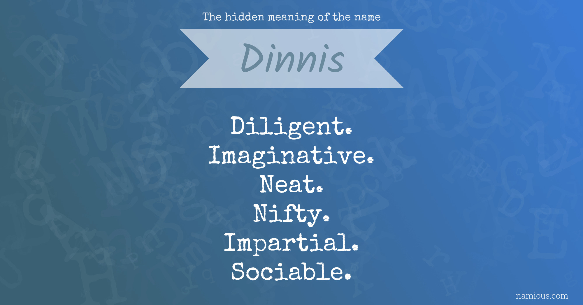 The hidden meaning of the name Dinnis