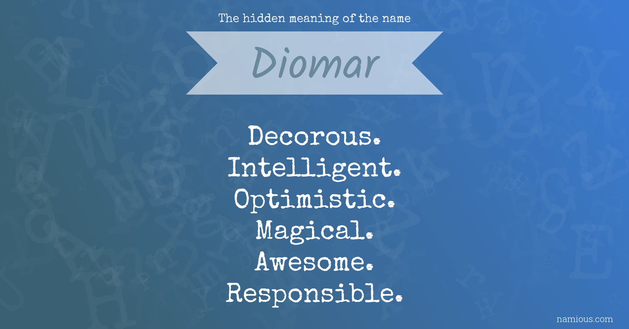 The hidden meaning of the name Diomar