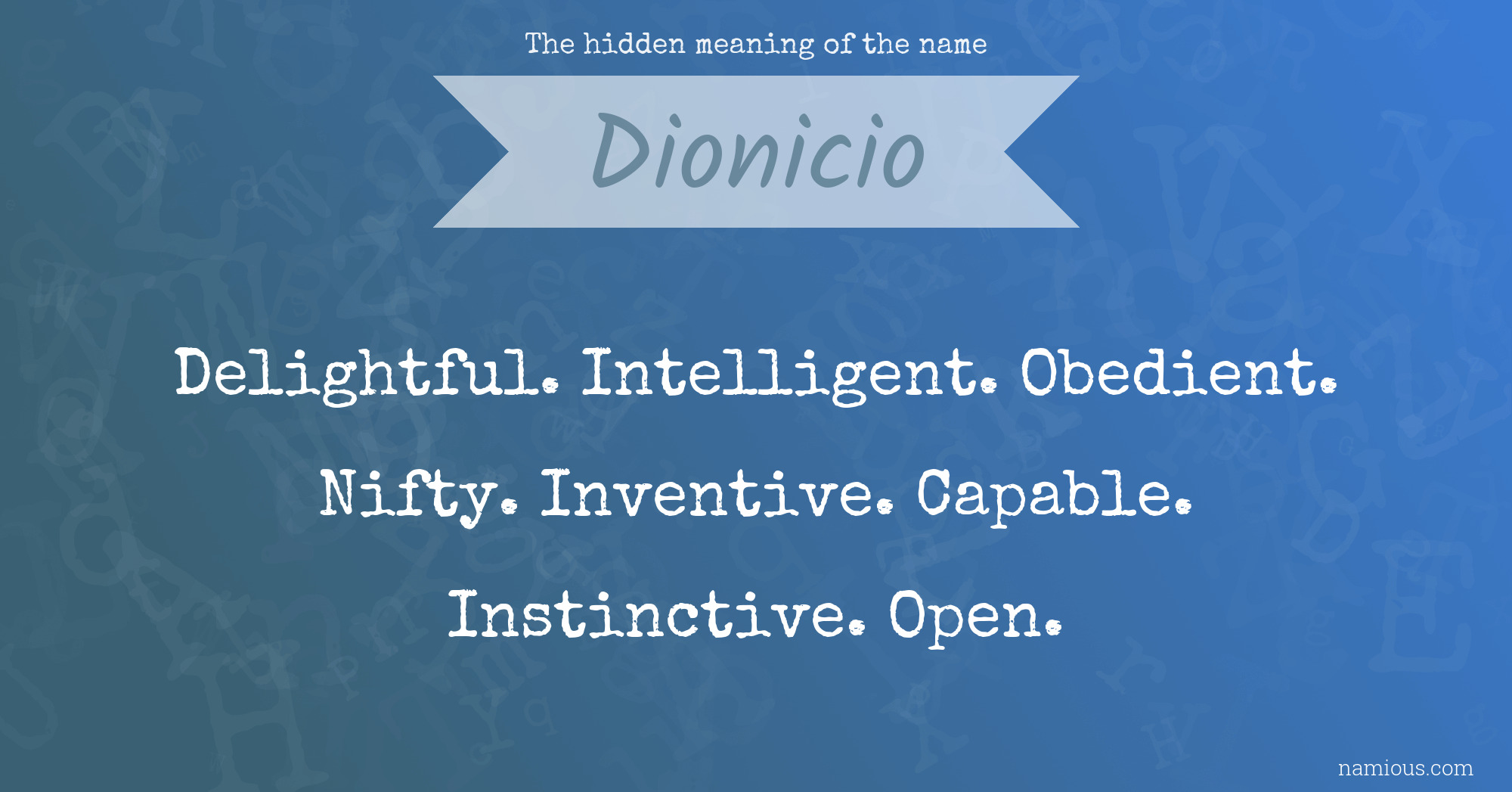 The hidden meaning of the name Dionicio