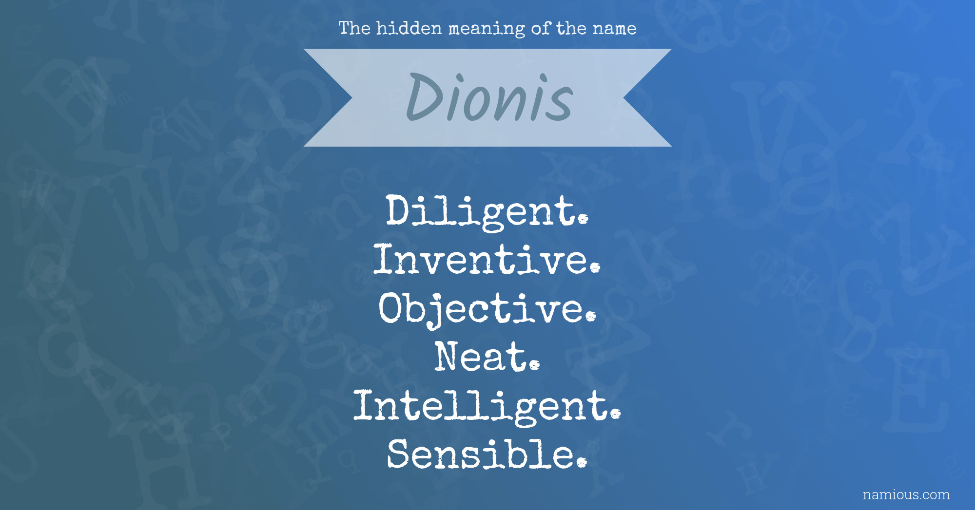 The hidden meaning of the name Dionis