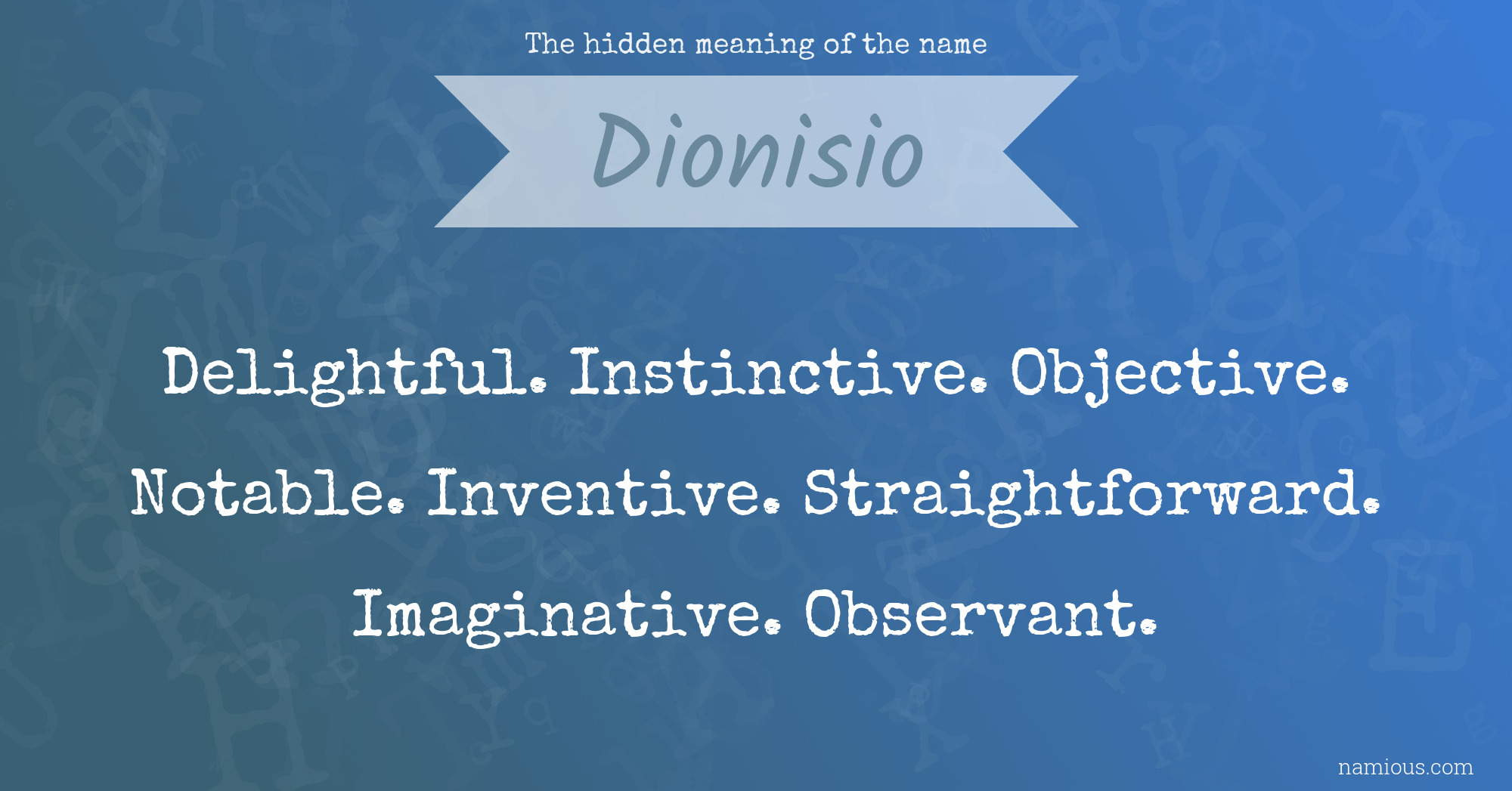 The hidden meaning of the name Dionisio