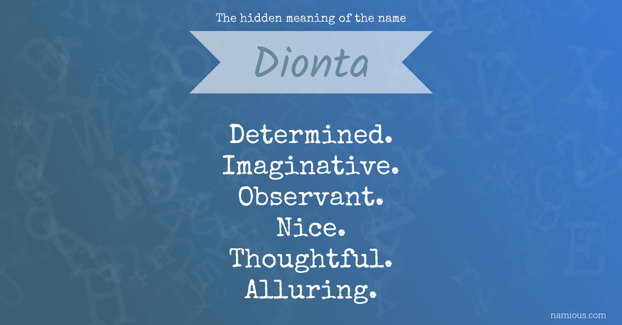 The hidden meaning of the name Dionta