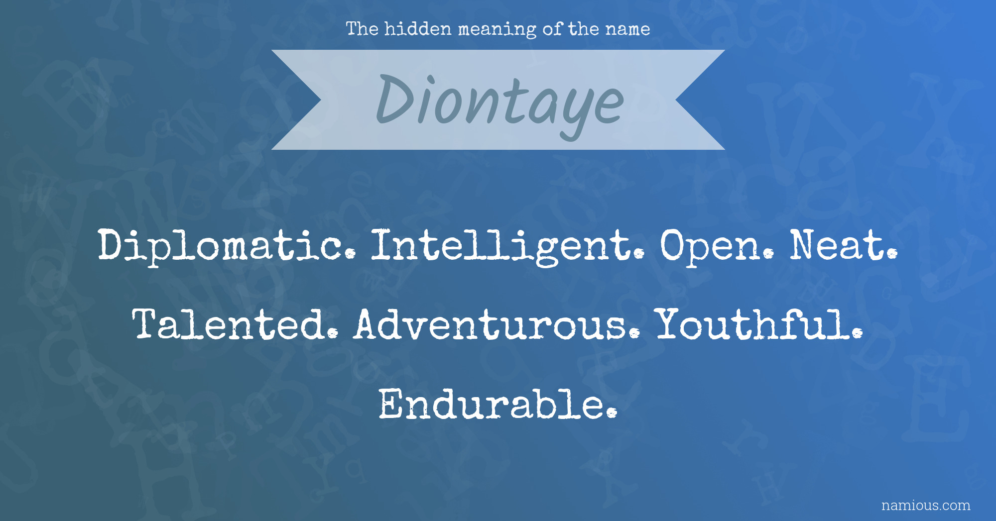 The hidden meaning of the name Diontaye