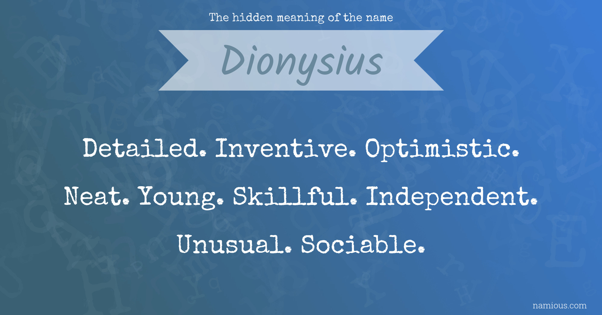 The hidden meaning of the name Dionysius