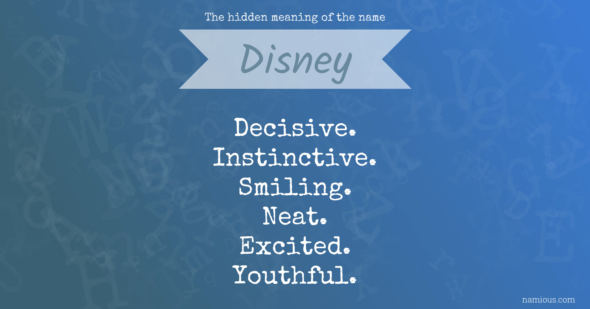 The hidden meaning of the name Disney