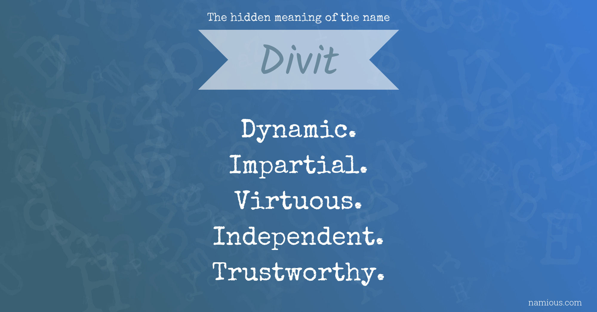 The hidden meaning of the name Divit