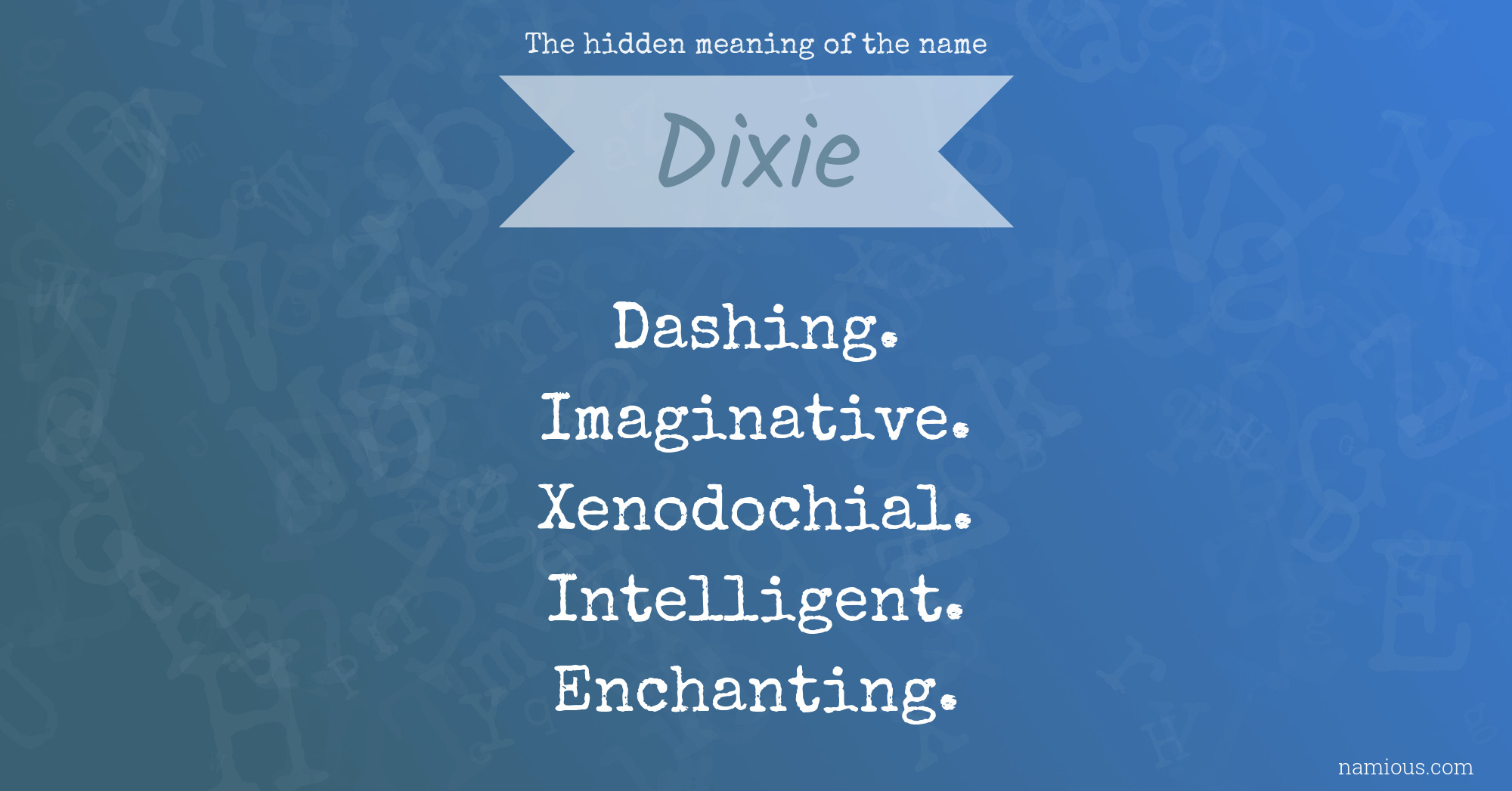 The hidden meaning of the name Dixie