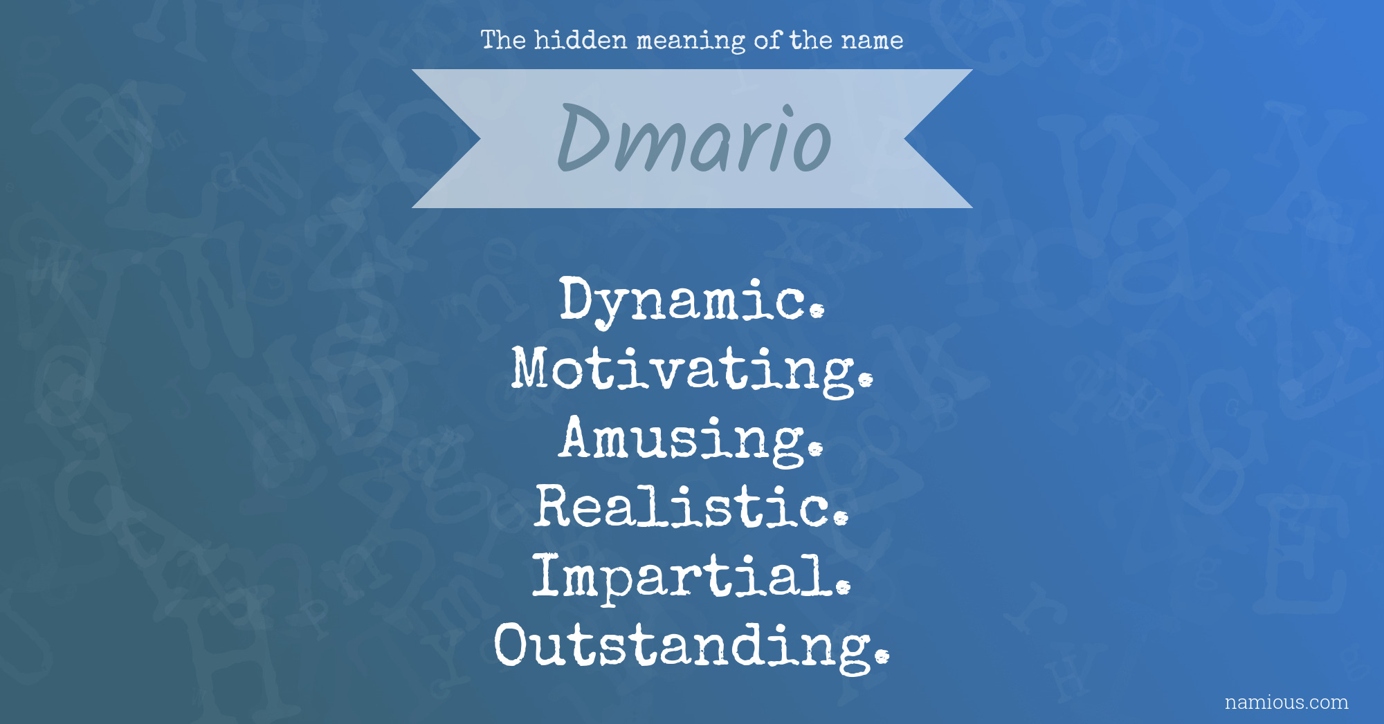 The hidden meaning of the name Dmario