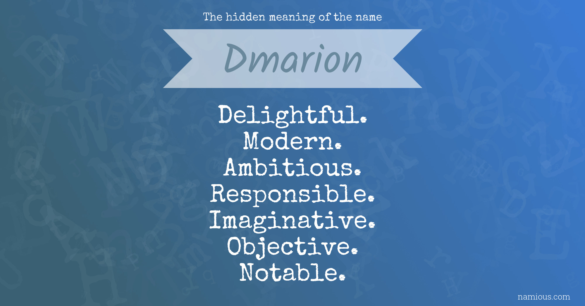 The hidden meaning of the name Dmarion