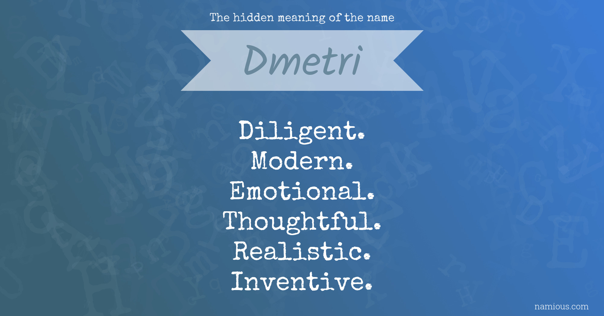 The hidden meaning of the name Dmetri