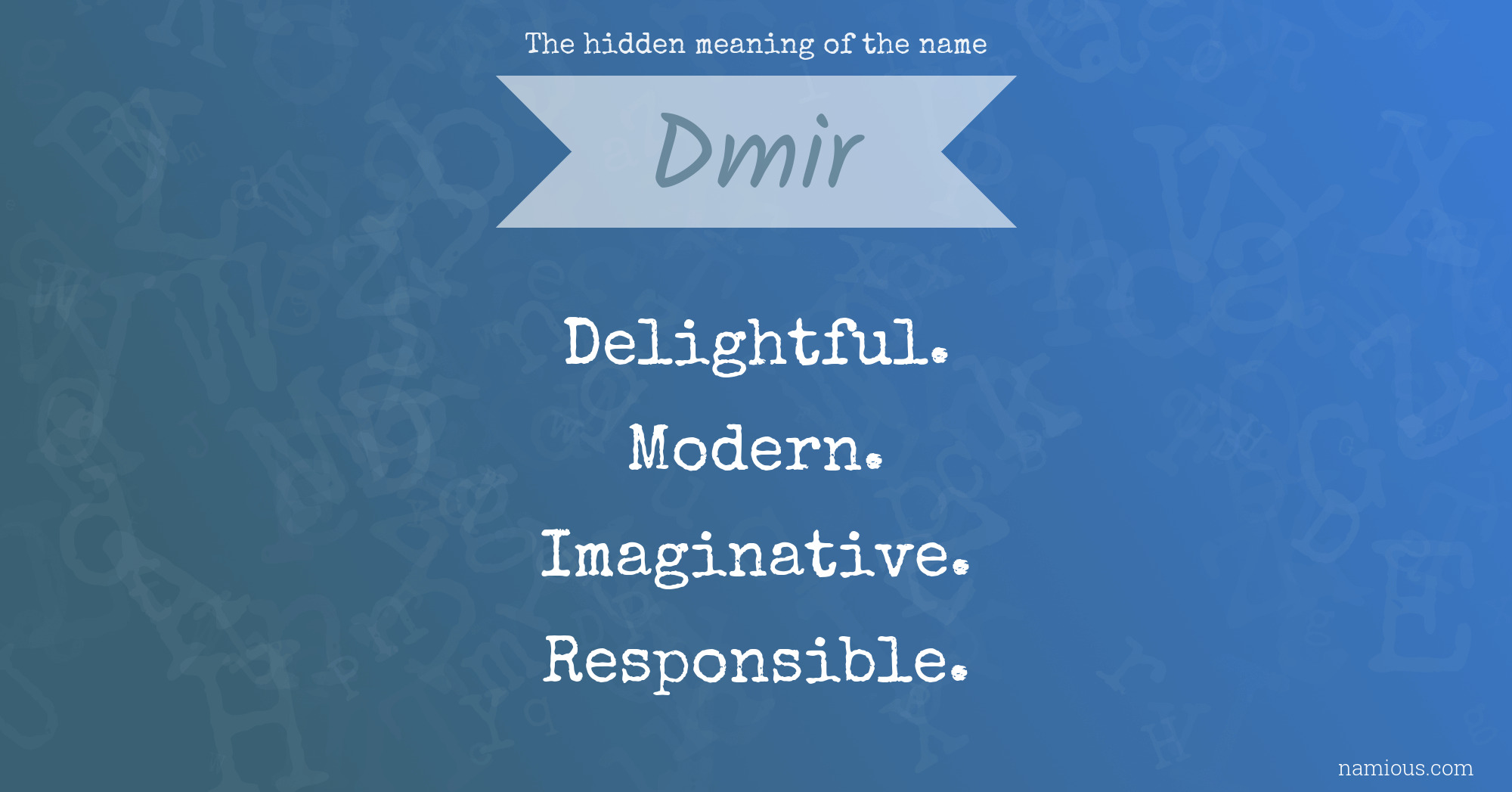 The hidden meaning of the name Dmir