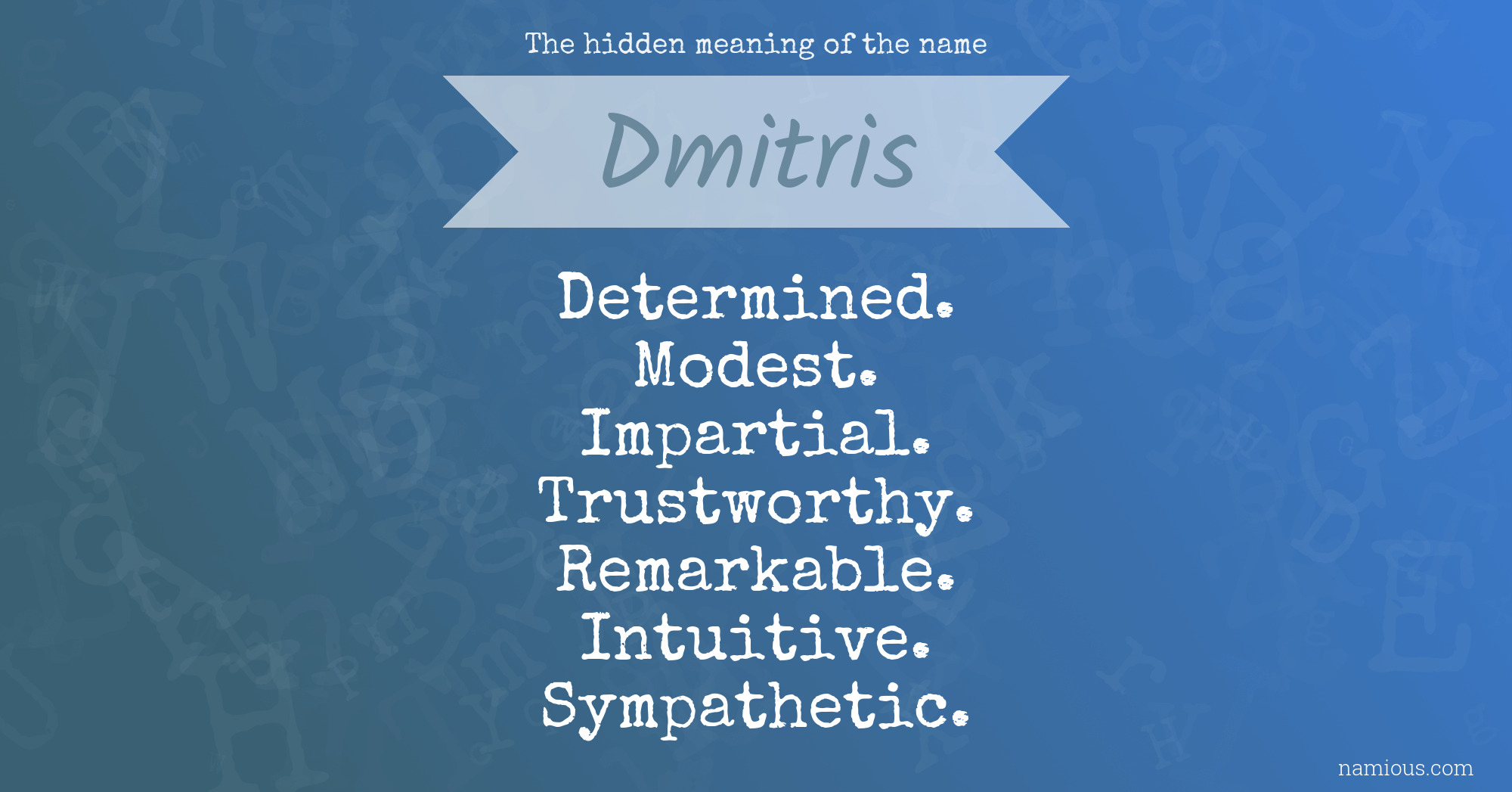 The hidden meaning of the name Dmitris