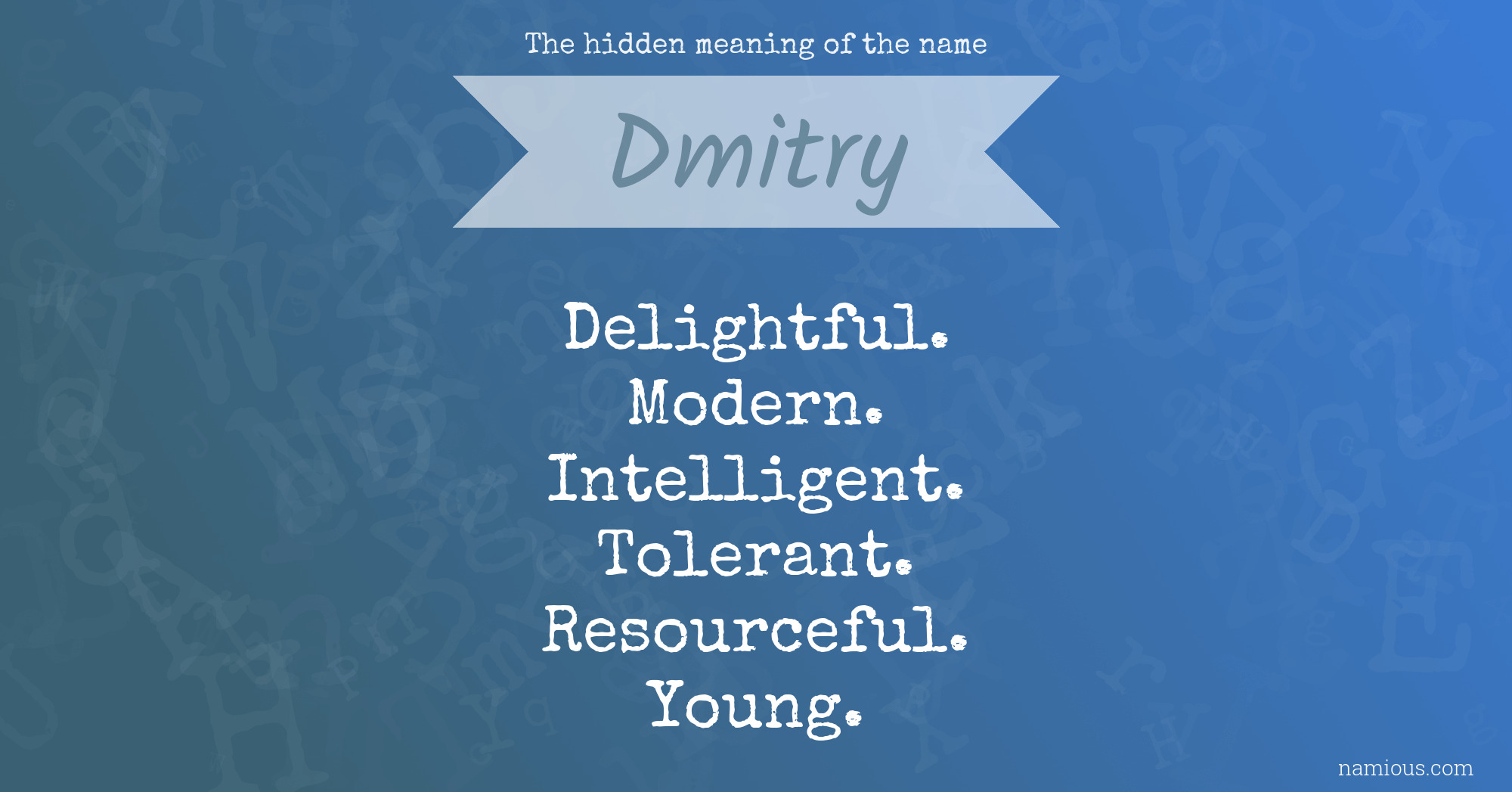 The hidden meaning of the name Dmitry