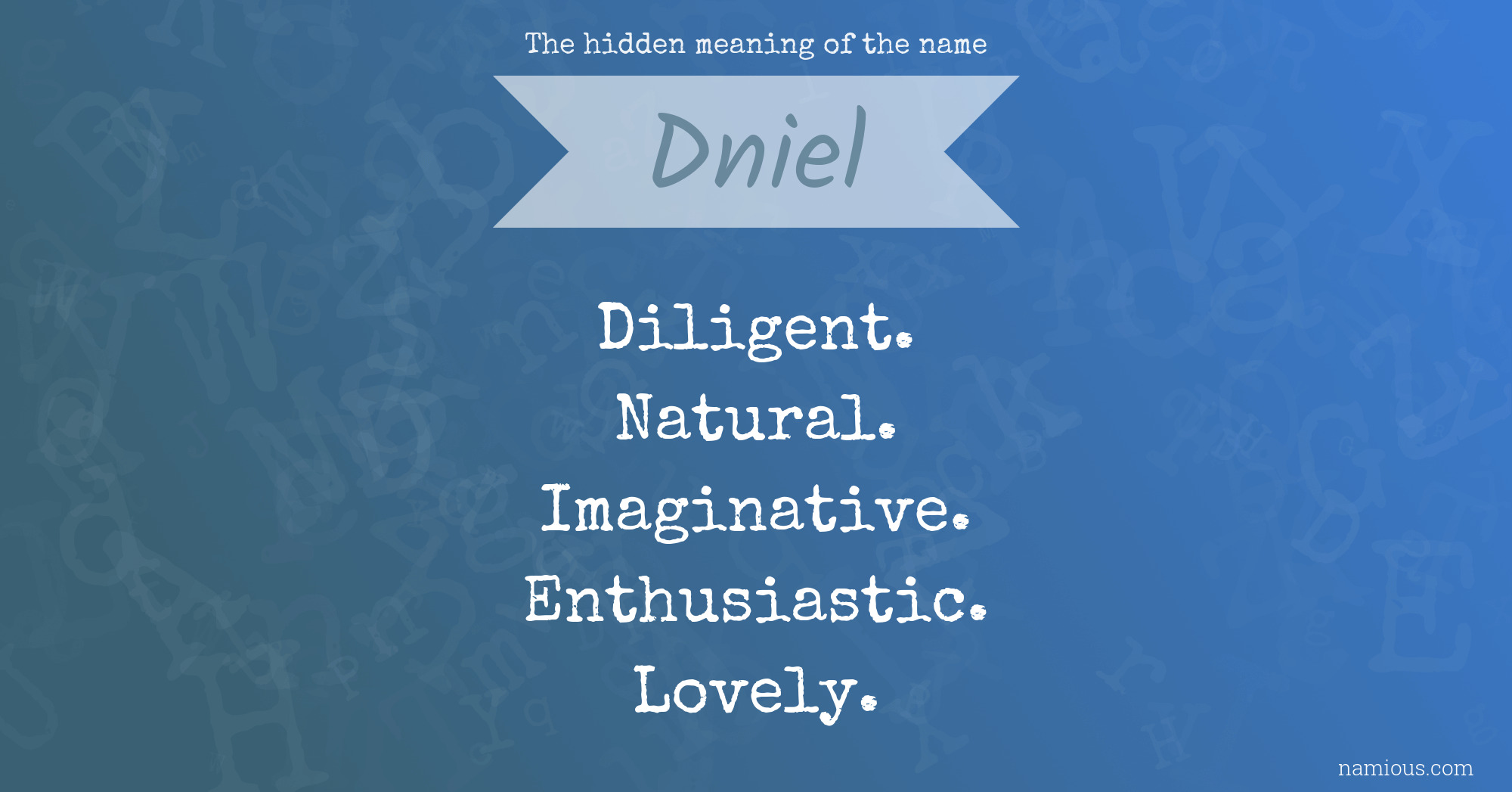 The hidden meaning of the name Dniel