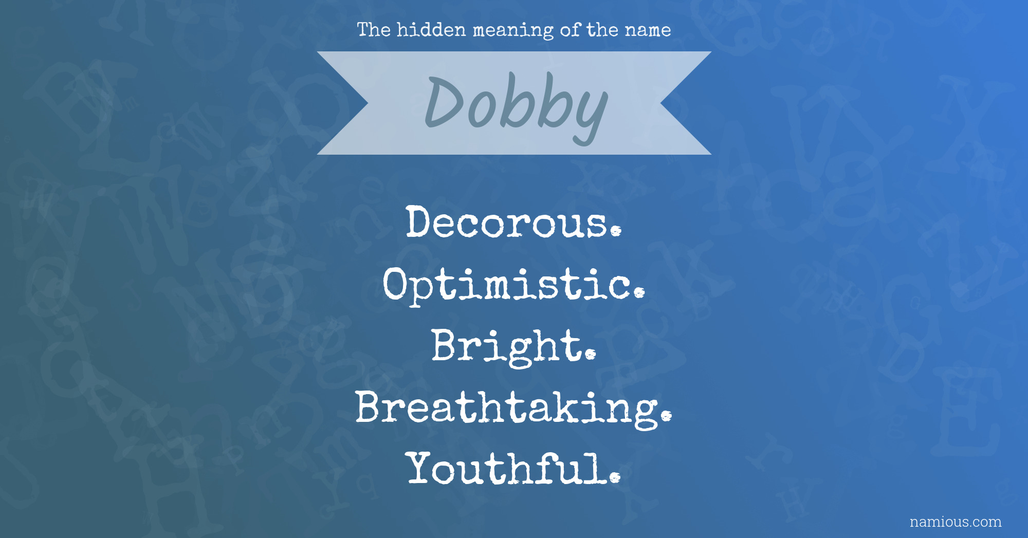 The hidden meaning of the name Dobby