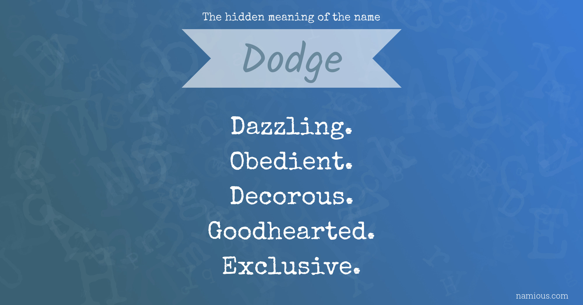 The hidden meaning of the name Dodge