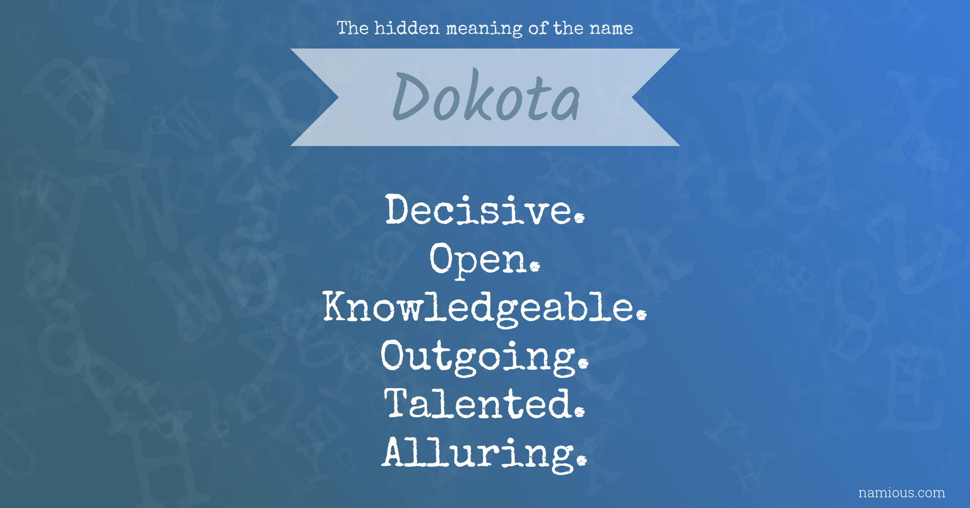 The hidden meaning of the name Dokota