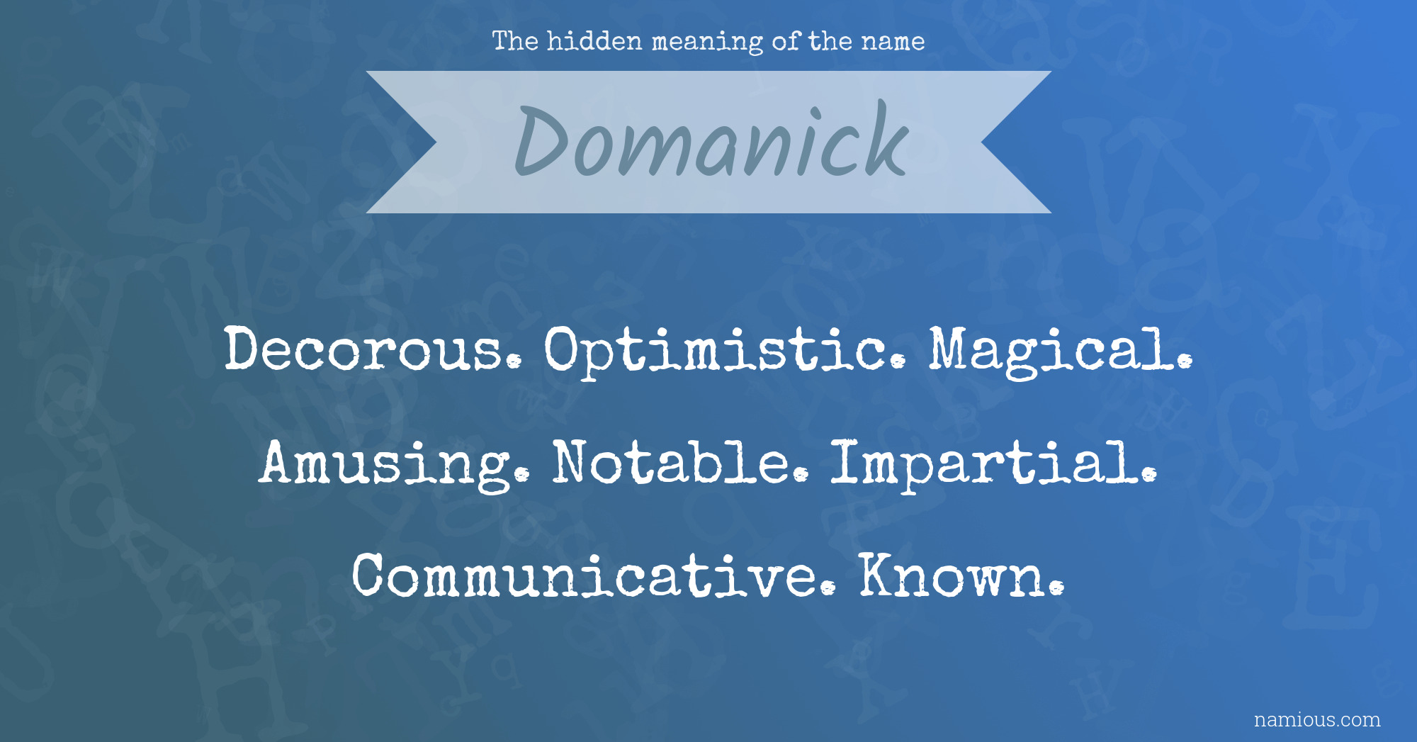 The hidden meaning of the name Domanick