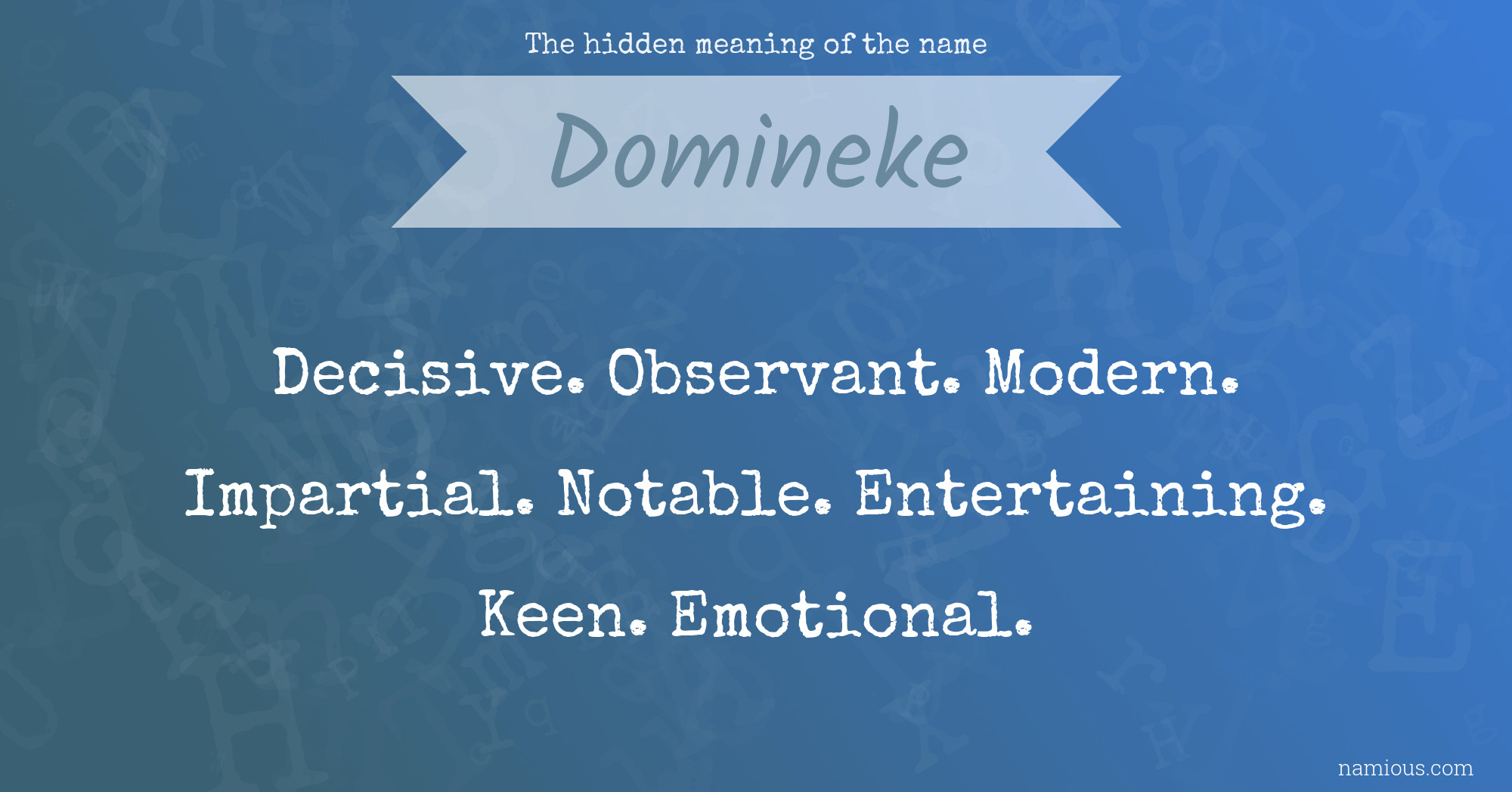 The hidden meaning of the name Domineke