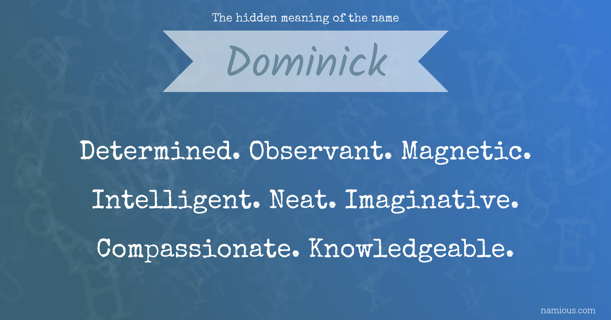 The hidden meaning of the name Dominick